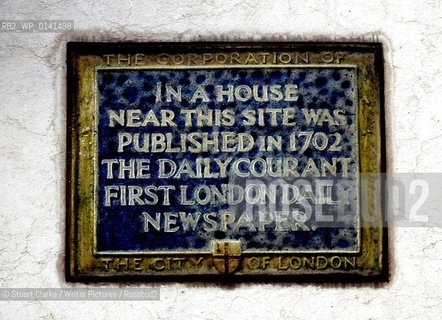 Daily Courant the first London Daily Newspaper Published. Ludgate Hill. The City.  ..copyright©Stuart Clarke/Writer Pictures/Rosebud2