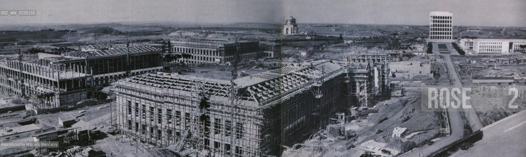 Expo History, Rome 1942. Works in October, 1940 / Storia dellExpo, Roma 1942. Lavori nel 1940 - Reproduced by Marcello Mencarini
/Rosebud2