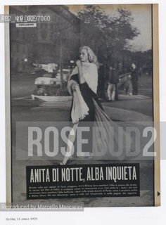 Lattrice Anita Ekberg di notte sul set de La dolce vita di Federico Fellini (LeOre, 11 aprile 1959) / Actress Anita Ekberg at night on the set of La Dolce Vita by Federico Fellini (Le Ore magazine, April 11, 1959) - Reproduced by Marcello Mencarini
/Rosebud2