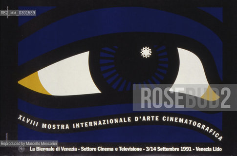 Poster of Venice Film Festival 1991 / Manifesto della Mostra del Cinema di Venezia 1991 - Reproduced by Marcello Mencarini
/Rosebud2