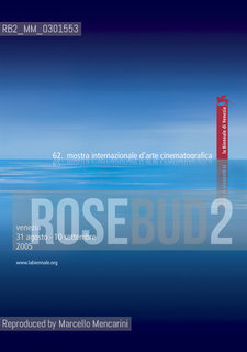Poster of Venice Film Festival 2005 / Manifesto della Mostra del Cinema di Venezia 2005 - Reproduced by Marcello Mencarini
/Rosebud2