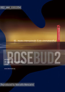 Poster of Venice Film Festival 2006 / Manifesto della Mostra del Cinema di Venezia 2006 - Reproduced by Marcello Mencarini
/Rosebud2