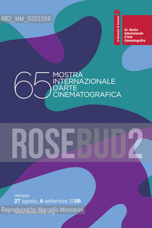 Poster of Venice Film Festival 2008 / Manifesto della Mostra del Cinema di Venezia 2008 - Reproduced by Marcello Mencarini
/Rosebud2