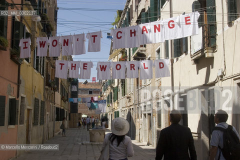 Venice Art Biennale 2007. Installation in Castello district: I Wont Change The Word / Biennale Arte di Venezia 2007. Installazione nel sestiere di Castello: I wont change the world - ©Marcello Mencarini/Rosebud2