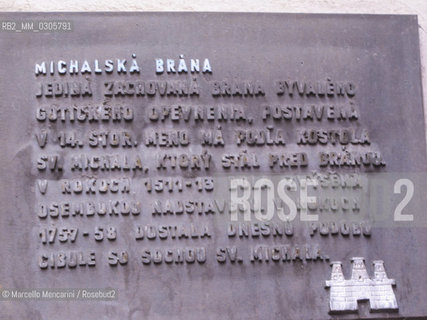 Bratislava, 2010. Explanatory plaque at St. Michaels gate (Michalska brana) / Bratislava, 2010. Targa esplicativa sulla porta di San Michele (Michalska brana) - ©Marcello Mencarini/Rosebud2