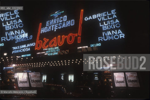 Rome, Teatro Sistina, 1981. Theater signs of the show Bravo! by Garinei and Giovannini, starring actor Enrico Montesano / Roma, Teatro Sistina, 1981. Insegna teatrale dello spettacolo Bravo! di Garinei e Giovannini, con Enrico Montesano - ©Marcello Mencarini/Rosebud2