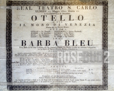 Playbill of the opera Otello (composed by Gioacchino Rossini in 1816) performed at the San Carlo Theater in Naples / Locandina dellopera Otello (scritta nel 1816 da Gioacchino Rossini), rappresentata al Teatro san Carlo di Napoli - Reproduced by Marcello Mencarini
/Rosebud2