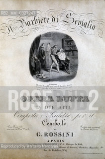 Libretto by Cesare Sterbini of the opera Il Barbiere di Siviglia by  Gioacchino Rossini / Libretto di Cesare Sterbini dellopera Il barbiere di Siviglia di  Gioacchino Rossini - Reproduced by Marcello Mencarini
/Rosebud2