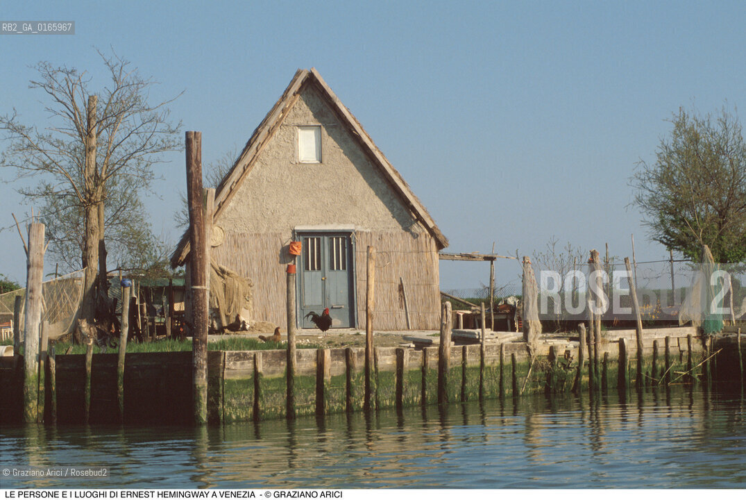 Caption: Nome: .ERNEST HEMINGWAY.Descrizione: .I CASONI NELLA LAGUNA DI CAORLE.Credit: ©Graziano Arici/Rosebud2 .Nazione: ..Cittˆ: ..Data: .1991.