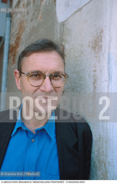 MEDICINA 2000 / ORGANIZZAZIONE UMANITARIA MEDECINS SANS FRONTIERES / IL MEDICO RONY BRAUMAN (FRANCIA) - ©Graziano Arici/Rosebud2