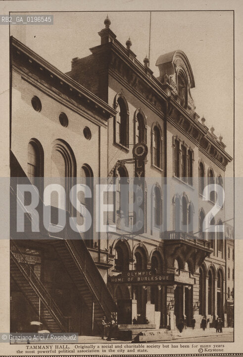 NEW YORK - USA - 1905 (?) TAMMANY HALL A SOCIAL AND CHARITABLE SOCIETY ©Graziano Arici/Rosebud2 EDIFICIO