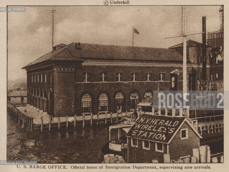 NEW YORK - USA - 1905 (?) U.S. BARGE OFFICE OFFICIAL HOME OF IMMIGRATION DEPARTMENT © GRAZIANO ARCI .