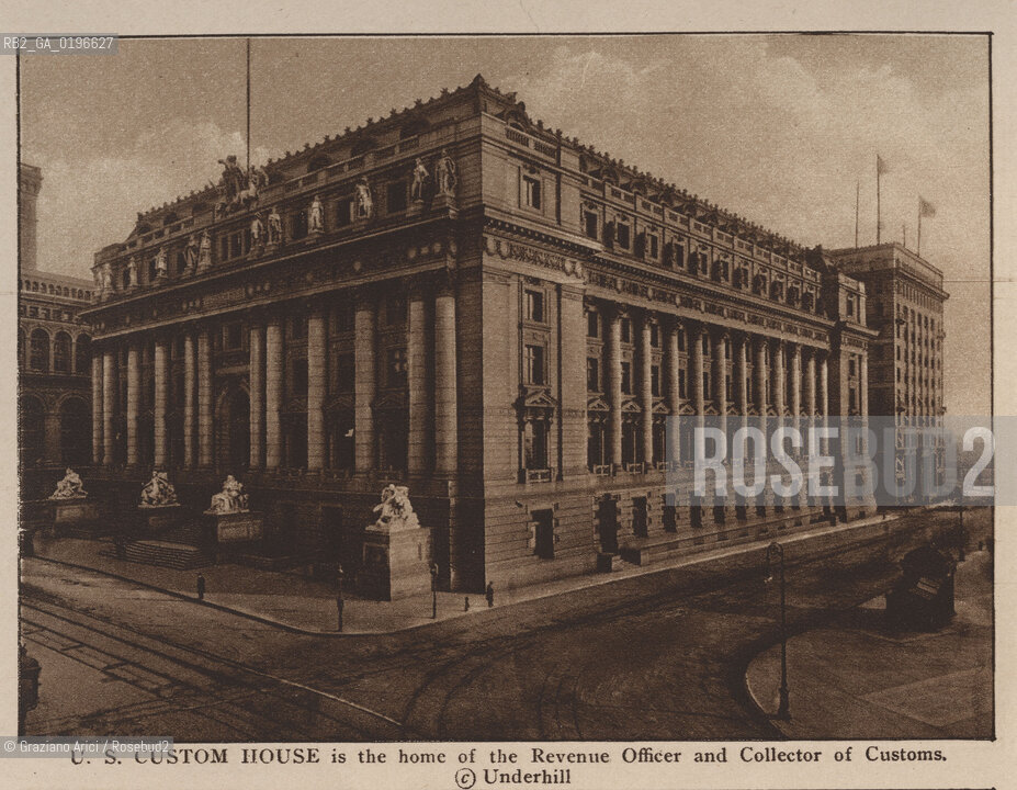 NEW YORK - USA - 1905 (?) U.S. CUSTOM HOUSE ©Graziano Arici/Rosebud2 UFFICIO DELLE TASSE