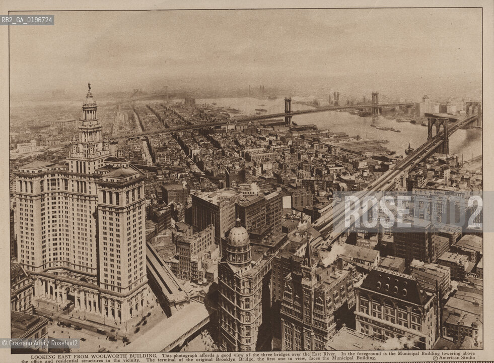 NEW YORK - USA - 1905 (?) LOOKING EAST FROOM WOOLWORTH BUILDING, A GOOD VIEW OF THE THREE BRIDGES OVER THE EAST RIVER ©Graziano Arici/Rosebud2