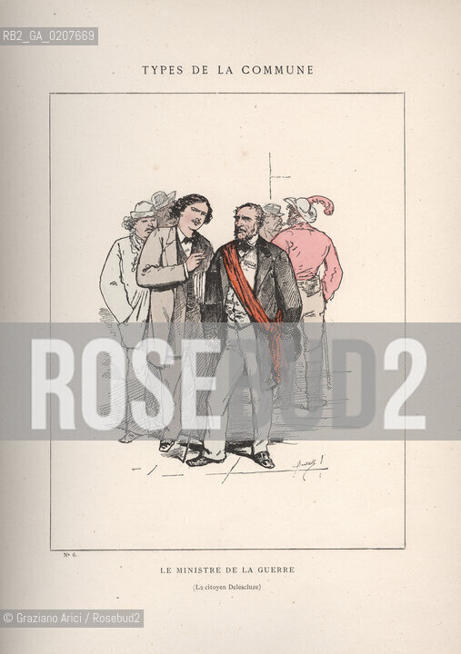 DAL LIBRO/FROM THE BOOK LES COMMUNEX 1871 - TYPES, CARACTERES, COSTUMES:.TYPES DE LA COMMUNE, LE MINISTRE DE LA GUERRE - LE CITOYEN DELESCLUZE (6).-STAMPA COLORATA A MANO DAL LIBRO: BERTAL, LES COMMUNEX 1871 - TYPES, CARACTERES, COSTUMES, PARIGI, TROISIME EDITION E. PLON IMPRIMEURS EDITEURS. 1880, CM 25X32 N° PAGINE 40, LIBRO CON ILLUSTRAZIONI,  ©ARCHIVIO Graziano Arici/Rosebud2  COMUNE DI PARIGI  FOTOANTICHE.-HAND COLORED PRINT FROM THE BOOK: BERTAL, LES COMMUNEX 1871 - TYPES, CARACTERES, COSTUMES, PARIS, TROISIME EDITION E. PLON IMPRIMEURS EDITEURS. 1880. CM 25X32 N° PAGES 40, BOOK WITH ILLUSTRATIONS ©Graziano Arici / rosebud2