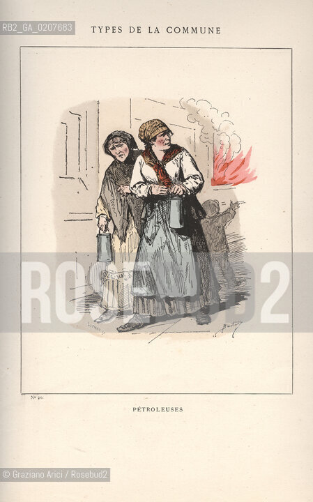 DAL LIBRO/FROM THE BOOK LES COMMUNEX 1871 - TYPES, CARACTERES, COSTUMES:.TYPES DE LA COMMUNE, PETROLEUSES (20).-STAMPA COLORATA A MANO DAL LIBRO: BERTAL, LES COMMUNEX 1871 - TYPES, CARACTERES, COSTUMES, PARIGI, TROISIME EDITION E. PLON IMPRIMEURS EDITEURS. 1880, CM 25X32 N° PAGINE 40, LIBRO CON ILLUSTRAZIONI,  ©ARCHIVIO Graziano Arici/Rosebud2  COMUNE DI PARIGI FOTOANTICHE.-HAND COLORED PRINT FROM THE BOOK: BERTAL, LES COMMUNEX 1871 - TYPES, CARACTERES, COSTUMES, PARIS, TROISIME EDITION E. PLON IMPRIMEURS EDITEURS. 1880. CM 25X32 N° PAGES 40, BOOK WITH ILLUSTRATIONS ©Graziano Arici / rosebud2