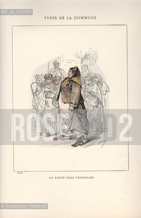 DAL LIBRO/FROM THE BOOK LES COMMUNEX 1871 - TYPES, CARACTERES, COSTUMES:.TYPES DE LA COMMUNE, EN ROUTE POUR VERSAILLES (30).-STAMPA COLORATA A MANO DAL LIBRO: BERTAL, LES COMMUNEX 1871 - TYPES, CARACTERES, COSTUMES, PARIGI, TROISIME EDITION E. PLON IMPRIMEURS EDITEURS. 1880, CM 25X32 N° PAGINE 40, LIBRO CON ILLUSTRAZIONI,  ©ARCHIVIO Graziano Arici/Rosebud2  COMUNE DI PARIGI FOTOANTICHE.-HAND COLORED PRINT FROM THE BOOK: BERTAL, LES COMMUNEX 1871 - TYPES, CARACTERES, COSTUMES, PARIS, TROISIME EDITION E. PLON IMPRIMEURS EDITEURS. 1880. CM 25X32 N° PAGES 40, BOOK WITH ILLUSTRATIONS ©Graziano Arici / rosebud2