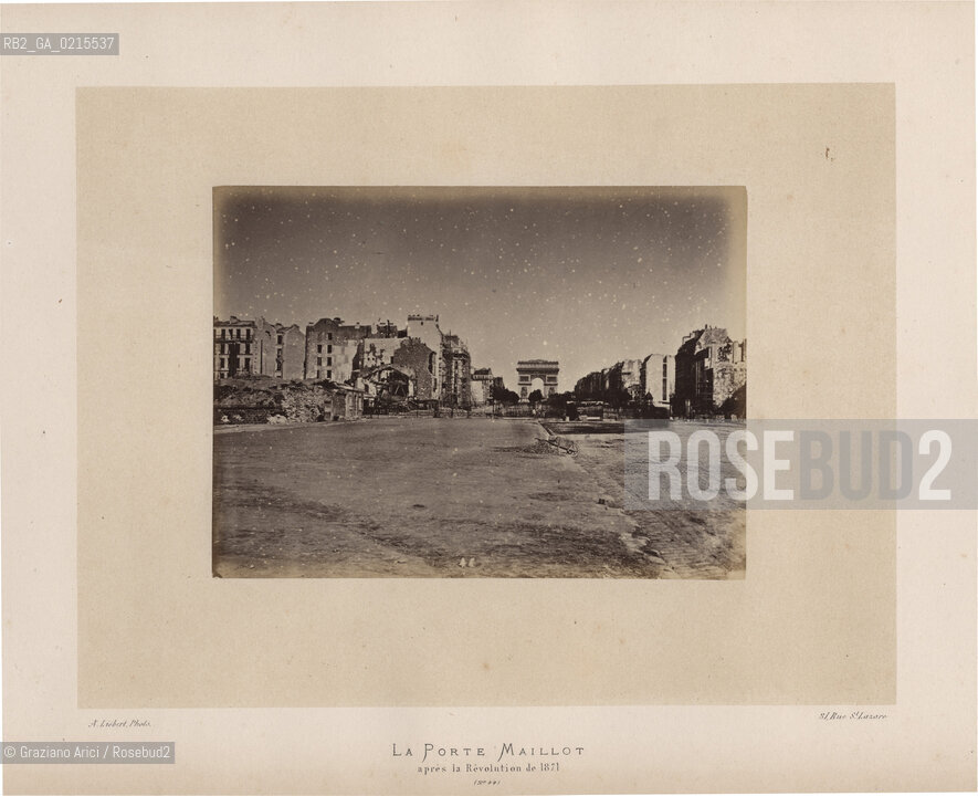 -PARIGI, A. LIEBERT, COMUNE DI PARIGI -LA PORTA MAILLOT DOPO LA RIVOLUZIONE DEL 1871, CHAMPELISEE,  STAMPA ALLALBUMINA INCOLLATA SU CARTONE, CM 29,5X21  ©ARCHIVIO Graziano Arici/Rosebud2  COMUNE DI PARIGI, FOTOANTICHE.-PARIS, A. LIEBERT, PARIS COMMUNE THE GATE MAILLOT AFTER THE 1871 REVOLUTION, CHAMPELISEE,  ALBUMEN PHOTOGRAPH MOUNTED ON CARDBOARD, CM 29,5X21  ©Graziano Arici / rosebud2