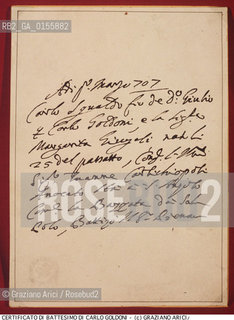 -CERTIFICATO DI BATTESIMO (MARZO 1707) DEL COMMEDIOGRAFO CARLO GOLDONI. COMMEDIA TEATRO COMMEDIOGRAFO BATTESIMO.-CERTIFICATE OF BAPTISM (MARCH 1707) OF THE PLAYWRIGHT CARLO GOLDONI - ARCHIVIO ©Graziano Arici/Rosebud2 .La cessione dei diritti di questa immagine si intende per quanto di nostra competenza. Non comprende invece le eventuali spese  relative a diritti che potranno essere richiesti dagli Enti o persone fisiche cui appartengono eventualmente i soggetti  ripresi. Tali costi, ove necessari, e l’espletamento di qualsivoglia pratica di richiesta di concessione del permesso di pubblicazione sono esclusivamente a carico e a cura del soggetto acquirente di questa immagine.