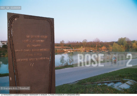 Caption: Nome: .ERNEST HEMINGWAY.Descrizione: .IL PIAVE A FOSSALTA DOVE FU FERITO E.H. NELLA PRIMA GUERRA MONDIALE.Credit: ©Graziano Arici/Rosebud2 .Nazione: ..Cittˆ: ..Data: .1991.