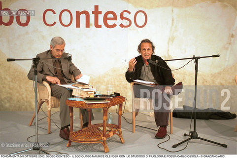 FONDAMENTA 5/8 OTTOBRE 2000: GLOBO CONTESO - SOCIOLOGIA RELIGIONE LETTERATURA / LO STUDIOSO DI FILOLOGIA E POESIA CARLO OSSOLA (ITALIA) E IL SOCIOLOGO MAURICE OLENDER (FRANCIA) - ©Graziano Arici/Rosebud2 .