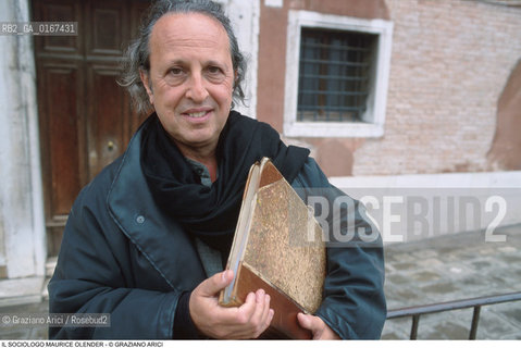 SOCIOLOGIA RELIGIONE SCIENZE UMANE / IL SOCIOLOGO MAURICE OLENDER (FRANCIA) - ©Graziano Arici/Rosebud2