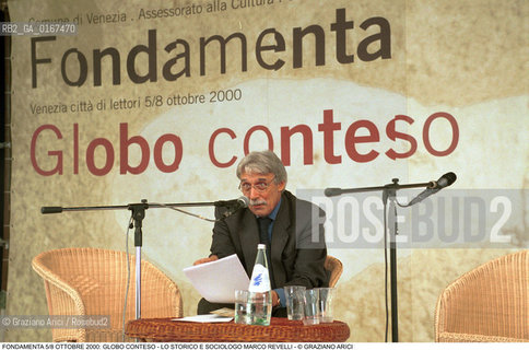 FONDAMENTA 5/8 OTTOBRE 2000: GLOBO CONTESO - SOCIOLOGIA STORIA / LO STORICO E SOCIOLOGO MARCO REVELLI (ITALIA) - ©Graziano Arici/Rosebud2