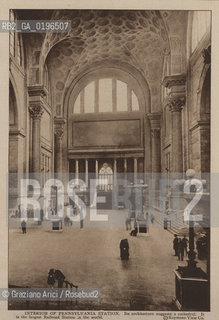 NEW YORK - USA - 1905 (?) INTERIOR OF PENNSYLVANIA STATION ©Graziano Arici/Rosebud2 STAZIONE.GEO
