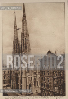 NEW YORK - USA - 1905 (?) ST. PATRICKS CATHEDRAL, FINEST ROMAN CATHOLIC CHURC IN THE UNITED STATES ©Graziano Arici/Rosebud2 CATTEDRALE