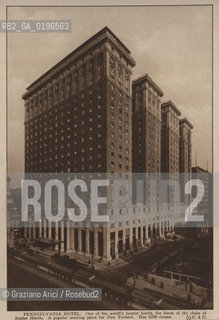 NEW YORK - USA - 1905 (?) PENNSYLVANIA HOTEL SKYSCRAPER ©Graziano Arici/Rosebud2 HOTEL GRATTACIELO