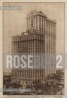 NEW YORK - USA - 1905 (?) WHITEHALL AND WASHINGTON BUILDINGS SKYSCRAPER ©Graziano Arici/Rosebud2 EDIFICIO GRATTACIELO