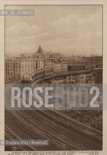 NEW YORK - USA - 1905 (?) VIADUCT OF THE ELEVATED RAILWAY  AT 110th STREET IT IS THE HIGHEST POINT IN THE ELEVATED TRAIN SYSTEM ©Graziano Arici/Rosebud2 PONTE FERRROVIARIO METROPOLITANA