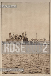 NEW YORK - USA - 1905 (?) ELLIS ISLAND ©Graziano Arici/Rosebud2 ISOLA