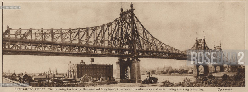 NEW YORK - USA - 1905 (?) THE QUEENSBORO BRIDGE ©Graziano Arici/Rosebud2 PONTE.GEO