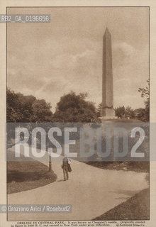 NEW YORK - USA - 1905 (?) OBELISK IN THE CENTRAL PARK ©Graziano Arici/Rosebud2 OBELISCO