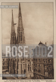 NEW YORK - USA - 1905 (?) ST. PATRICKS CATHEDRAL, FINEST ROMAN CATHOLIC CHURC IN THE UNITED STATES ©Graziano Arici/Rosebud2 CATTEDRALE