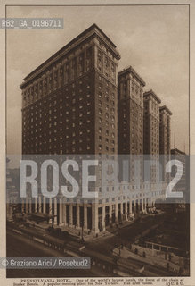 NEW YORK - USA - 1905 (?) PENNSYLVANIA HOTEL SKYSCRAPER ©Graziano Arici/Rosebud2 HOTEL GRATTACIELO