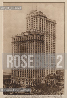 NEW YORK - USA - 1905 (?) WHITEHALL AND WASHINGTON BUILDINGS SKYSCRAPER ©Graziano Arici/Rosebud2 EDIFICIO GRATTACIELO