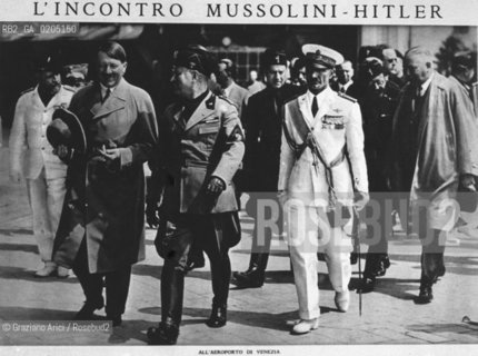 VENEZIA 1982 INCONTRO HITLER MUSSOLINI © ARCHIVIO Graziano Arici/Rosebud2  ARCHIVIO STORICO  FASCISMO ANNI 30 AEREOPORTO VENEZIA