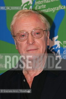30_08_2007 - VENICE - 64TH FILM FESTIVAL - FILM FILM SLEUTH - THE ACTOR MICHAEL CAINE ©Graziano Arici/Rosebud2