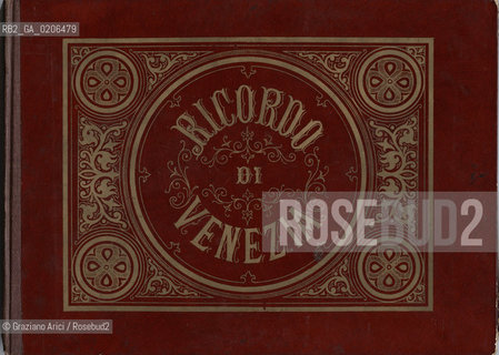 -VENEZIA, SENZA INDICAZIONE DAUTORE, COPERTINA, SENZA DATA. CARTONE, CM 21,9X15,8 CONTENUTE ALLINTERNO DELLALBUM RICORDO DI VENEZIA(PICCOLO). ©ARCHIVIO Graziano Arici/Rosebud2   FOTOANTICHE.-VENICE, NO AUTHOR S INDICATION, COPERTINA, UNDATED. CARDBOARD, CM 21,9X15,8 ©Graziano Arici/Rosebud2 