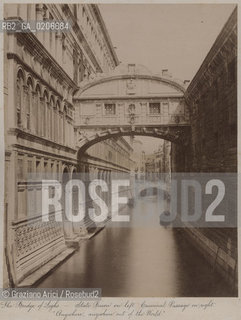 -VENEZIA, SENZA INDICAZIONE DAUTORE, THE BRIDGE OF SIGHS, SENZA DATA. STAMPA ALLALBUMINA INCOLLATA SU CARTONE, CM 19,1X23,2 CONTENUTE ALLINTERNO DELLALBUM H.F.M.H FROM T.H.H.-IN REMEBRANCE OF A PLEASANT TOUR SEPTEMBER 22nd NOVEMBER15th 1888 DUBLINO. ©ARCHIVIO Graziano Arici/Rosebud2   FOTOANTICHE.-VENICE, NO AUTHORS INDICATION, THE BRIDGE OF SIGHS, UNDATED. ALBUMEN PHOTOGRAPH MOUNTED ON CARDBOARD, CM 19,1X23,2 ©Graziano Arici/Rosebud2 