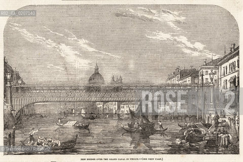 -VENEZIA, SENZA INDICAZIONE DAUTORE, NEW BRIDGE OVER THE GRAND CANAL IN VENICE, SENZA DATA. STAMPA, CM 23,5X15 ©ARCHIVIO Graziano Arici/Rosebud2   PONTE ACCADEMIA FOTOANTICHE.-VENICE, NO AUTHORS INDICATION, NEW BRIDGE OVER THE GRAND CANAL IN VENICE, UNDATED. PRINT, CM 23,5X15 ©Graziano Arici/Rosebud2 