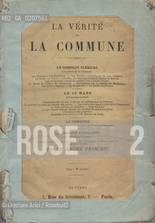 -SENZA INDICAZIONE DAUTORE LA VERITE SUR LA COMMUNE  PARIGI, SENZA INDICAZIONE DI EDITORE E DATA DI PUBBLICAZIONE,  CM 20X28 N° PAGINE 422, LIBRO CON ILLUSTRAZIONI ©ARCHIVIO Graziano Arici/Rosebud2  COMUNE DI PARIGI, FOTOANTICHE.-NO AUTHORS INDICATION LA VERITE SUR LA COMMUNE  PARIS, WITHOUT EDITORS INDICATION AND DATE OF PUBBLICATION, CM 20X28 N° PAGES 422, BOOK WITH ILLUSTRATIONS ©Graziano Arici / rosebud2