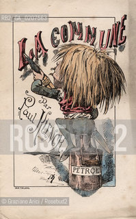-KLENCK, PAUL. COLLEZIONE DI SESSANTA CARICATURE LA COMMUNE PARIGI, SENZA INDICAZIONE DI EDITORE E DATA DI PUBBLICAZIONE, STAMPA COLORATA A MANO, CM 18X27,3 ©ARCHIVIO Graziano Arici/Rosebud2  COMUNE DI PARIGI,  FOTOANTICHE.-KLENCK, PAUL.  COLLECTION OF SIXTY CARICATURES LA COMMUNE  PARIS, WITHOUT EDITEURS INDICATION AND DATE OF PUBBLICATION,   HAND COLORED PRINT CM 18X27,3 ©Graziano Arici / rosebud2