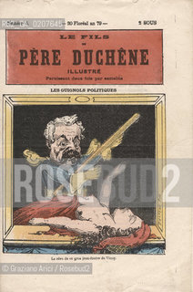 -SENZA INDICAZIONE DAUTORE, GIORNALE LE FILS DU  PERE DUCHENE ILLUSTRE, LE GUIGNOLS POLITIQUES N° 6, PARIGI, 20 FLOREAL 1871. CM 17X25 ©ARCHIVIO Graziano Arici/Rosebud2  COMUNE DI PARIGI FOTOANTICHE.-NO AUTHORS INDICATION, NEWSPAPER LE PERE DUCHENE, LE GUIGNOLS POLITIQUES N°6, PARIS, 20 FLOREAL 1871.  CM 17X25 ©Graziano Arici / rosebud2