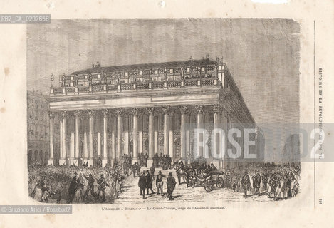 SENZA INDICAZIONE DAUTORE, STAMPA CONTENUTA NELLA RIVISTA HISTORIE DE LA REVOLUTION DE 1970/71, LASSEMBLEE A BORDEAUX - LE GRAND THEATRE, SIEGE DE LASSEMBLE NATIONALE, PAGINA 549, LASSEMBLEA NAZIONALE A BORDEAUX E IL GRAN TEATRO, CM 28X19,4    ©ARCHIVIO Graziano Arici/Rosebud2  COMUNE DI PARIGI FOTOANTICHE.-NO AUTHORS INDICATION, MAGAZINE HISTORIE DE LA REVOLUTION DE 1970/71 LASSEMBLEE A BORDEAUX - LE GRAND THEATRE, SIEGE DE LASSEMBLE NATIONALE, PAGE 549, NATIONAL CONGRESS TO BORDEAUX  CM 28X19,4 ©Graziano Arici / rosebud2