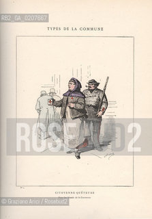 DAL LIBRO/FROM THE BOOK LES COMMUNEX 1871 - TYPES, CARACTERES, COSTUMES:.TYPES DE LA COMMUNE, CITOYENNE QUETEUSE (4).-STAMPA COLORATA A MANO DAL LIBRO: BERTAL, LES COMMUNEX 1871 - TYPES, CARACTERES, COSTUMES, PARIGI, TROISIME EDITION E. PLON IMPRIMEURS EDITEURS. 1880, CM 25X32 N° PAGINE 40, LIBRO CON ILLUSTRAZIONI,  ©ARCHIVIO Graziano Arici/Rosebud2  COMUNE DI PARIGI  FOTOANTICHE.-HAND COLORED PRINT FROM THE BOOK: BERTAL, LES COMMUNEX 1871 - TYPES, CARACTERES, COSTUMES, PARIS, TROISIME EDITION E. PLON IMPRIMEURS EDITEURS. 1880. CM 25X32 N° PAGES 40, BOOK WITH ILLUSTRATIONS ©Graziano Arici / rosebud2
