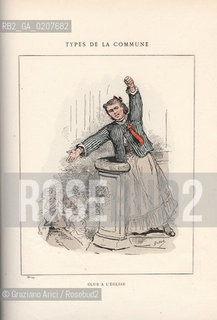 DAL LIBRO/FROM THE BOOK LES COMMUNEX 1871 - TYPES, CARACTERES, COSTUMES:.TYPES DE LA COMMUNE, CLUB A LEGLISE (19).-STAMPA COLORATA A MANO DAL LIBRO: BERTAL, LES COMMUNEX 1871 - TYPES, CARACTERES, COSTUMES, PARIGI, TROISIME EDITION E. PLON IMPRIMEURS EDITEURS. 1880, CM 25x32 N° PAGINE 40, LIBRO CON ILLUSTRAZIONI ©ARCHIVIO Graziano Arici/Rosebud2  COMUNE DI PARIGI FOTOANTICHE.-HAND COLORED PRINT FROM THE BOOK: BERTAL, LES COMMUNEX 1871 - TYPES, CARACTERES, COSTUMES, PARIS, TROISIME EDITION E. PLON IMPRIMEURS EDITEURS. 1880. CM 25x32 N° PAGES 40, BOOK WITH ILLUSTRATIONS ©Graziano Arici / rosebud2