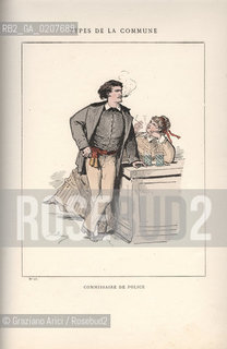 DAL LIBRO/FROM THE BOOK LES COMMUNEX 1871 - TYPES, CARACTERES, COSTUMES:.TYPES DE LA COMMUNE, COMMISSAIRE DE POLICE (25).-STAMPA COLORATA A MANO DAL LIBRO: BERTAL, LES COMMUNEX 1871 - TYPES, CARACTERES, COSTUMES, PARIGI, TROISIME EDITION E. PLON IMPRIMEURS EDITEURS. 1880, CM 25X32 N° PAGINE 40, LIBRO CON ILLUSTRAZIONI,  ©ARCHIVIO Graziano Arici/Rosebud2  COMUNE DI PARIGI FOTOANTICHE.-HAND COLORED PRINT FROM THE BOOK: BERTAL, LES COMMUNEX 1871 - TYPES, CARACTERES, COSTUMES, PARIS, TROISIME EDITION E. PLON IMPRIMEURS EDITEURS. 1880. CM 25X32 N° PAGES 40, BOOK WITH ILLUSTRATIONS ©Graziano Arici/Rosebud2 